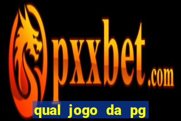 qual jogo da pg ta pagando agora